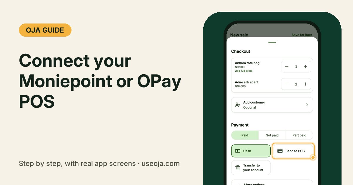 How to Connect Your Moniepoint or OPay POS Machine to Oja